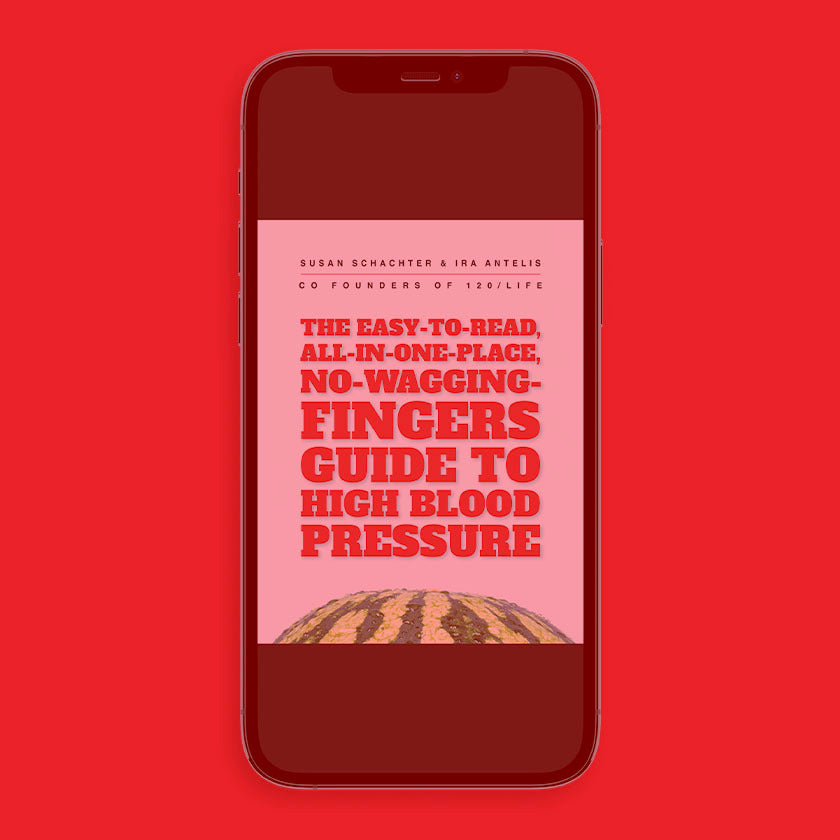An iPhone showing the cover of 120/Life's eBook, "The Guide to High Blood Pressure"